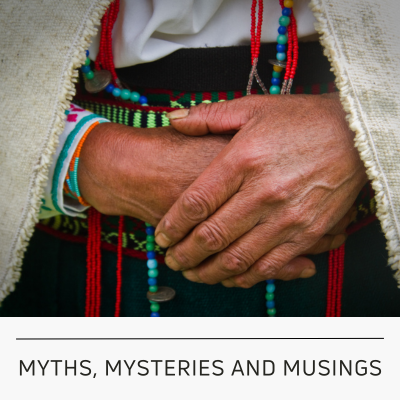 Myths Mysteries and Musings